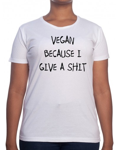 Vegan cause i give a shit - Tshirt Femme