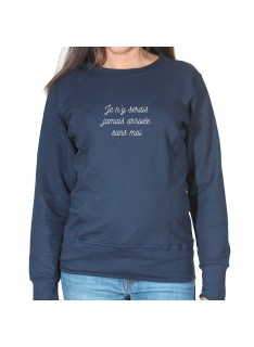 J'y serai jamais arrivé sans moi - Sweat Crewneck Femme