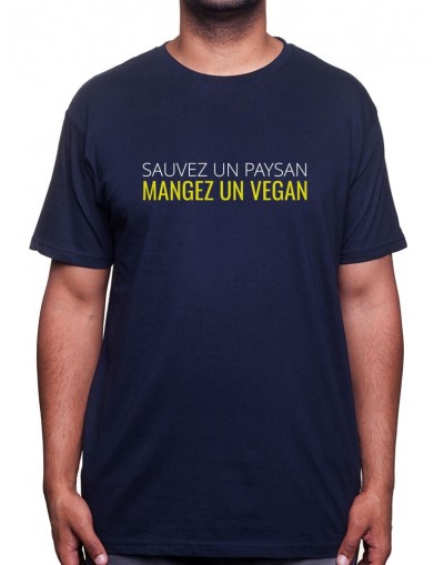 Sauvez un paysan, mangez un Vegan - Tshirt Humour Agriculteur T-shirt Homme